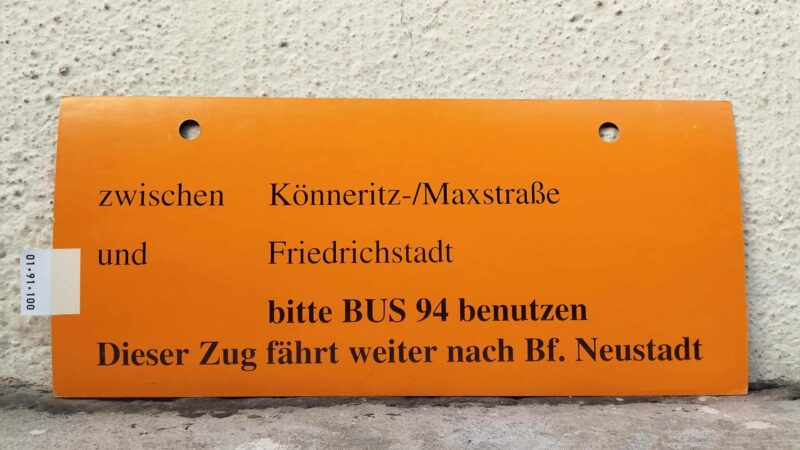zwischen Könneritz-/Max­straße und Fried­rich­stadt bitte BUS 94 benutzen Dieser Zug fährt weiter nach Bf. Neustadt