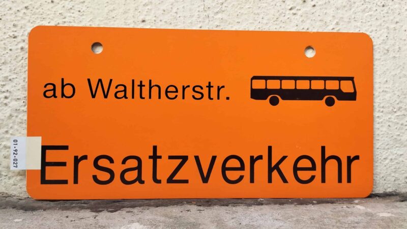 ab Walt­herstr.  [Bus neu] Ersatz­ver­kehr