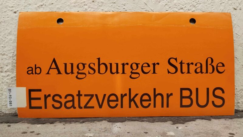 ab Augs­burger Straße  Ersatz­ver­kehr BUS