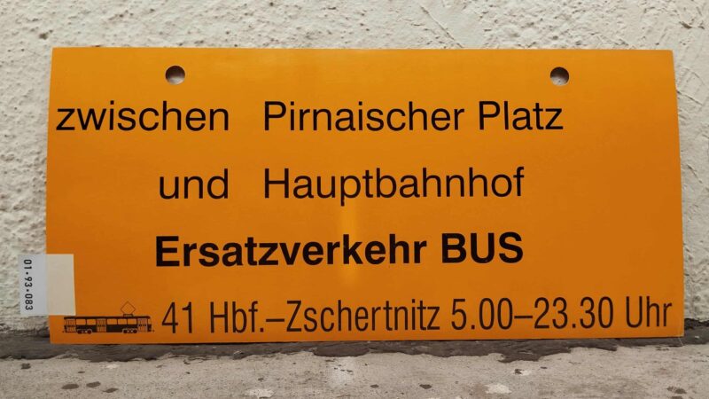 zwischen Pirnai­scher Platz   und Haupt­bahnhof   Ersatz­ver­kehr BUS   [TRAM neu] 41 Hbf.-Zschertnitz 5.00–23.30 Uhr
