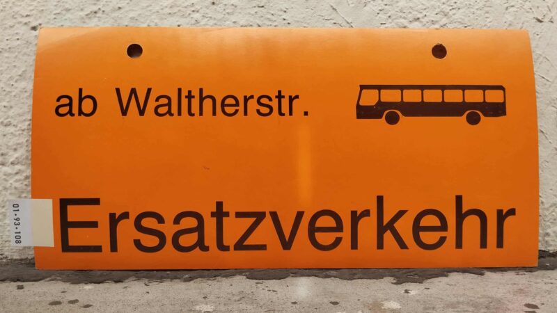 ab Walt­herstr. [Bus neu] Ersatz­ver­kehr