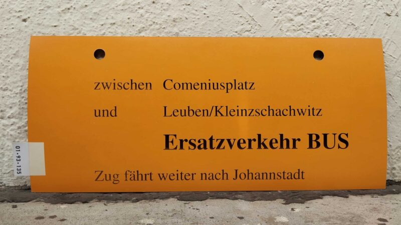 zwischen Come­ni­us­platz und Leuben/​Kleinzschachwitz Ersatz­ver­kehr BUS Zug fährt weiter nach Johann­stadt