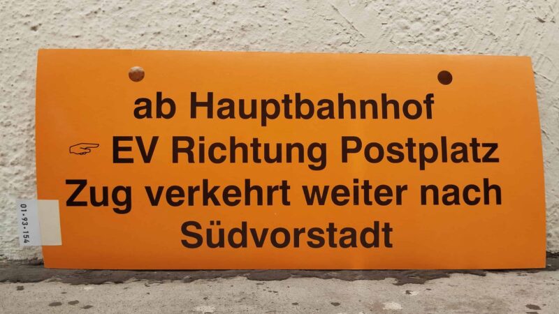 ab Haupt­bahnhof [Zei­ge­finger] EV Richtung Postplatz Zug verkehrt weiter nach Süd­vor­stadt