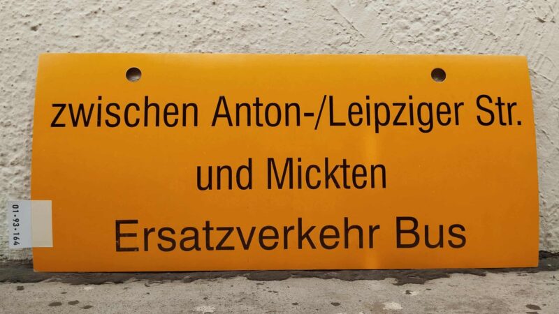 zwischen Anton-/Leip­ziger Str. und Mickten Ersatz­ver­kehr Bus