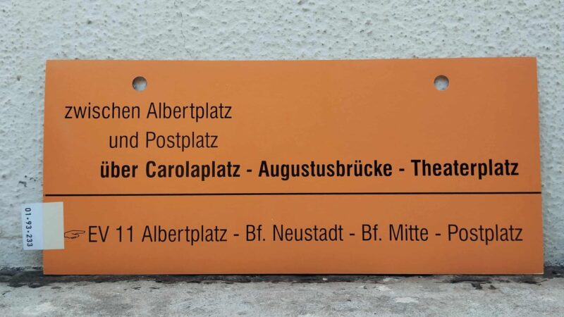 zwischen Albert­platz und Postplatz über Caro­la­platz – Augu­stus­brücke – Thea­ter­platz [Zeigefinger]EV 11 Albert­platz – Bf. Neustadt – Bf. Mitte – Postplatz