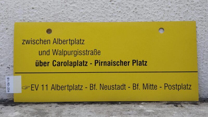 zwischen Albert­platz und Wal­pur­gis­straße über Caro­la­platz – Pirnai­scher Platz [Zeigefinger]EV 11 Albert­platz – Bf. Neustadt – Bf. Mitte – Postplatz