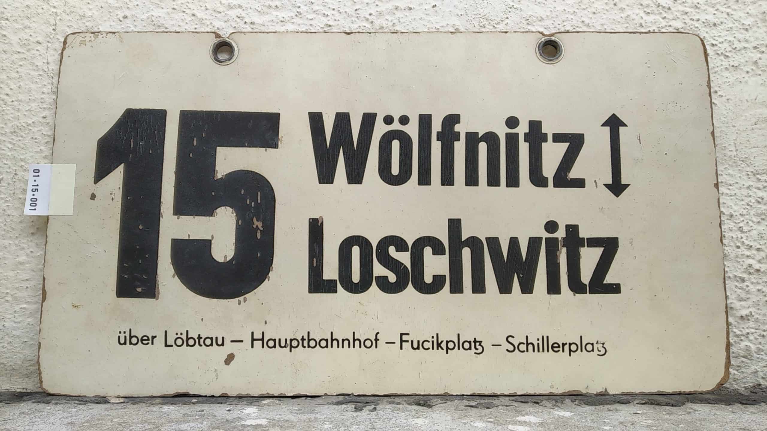 Ein seltenes Straßenbahn-Linienschild aus Dresden der Linie 15 von Wölfnitz nach Loschwitz #1