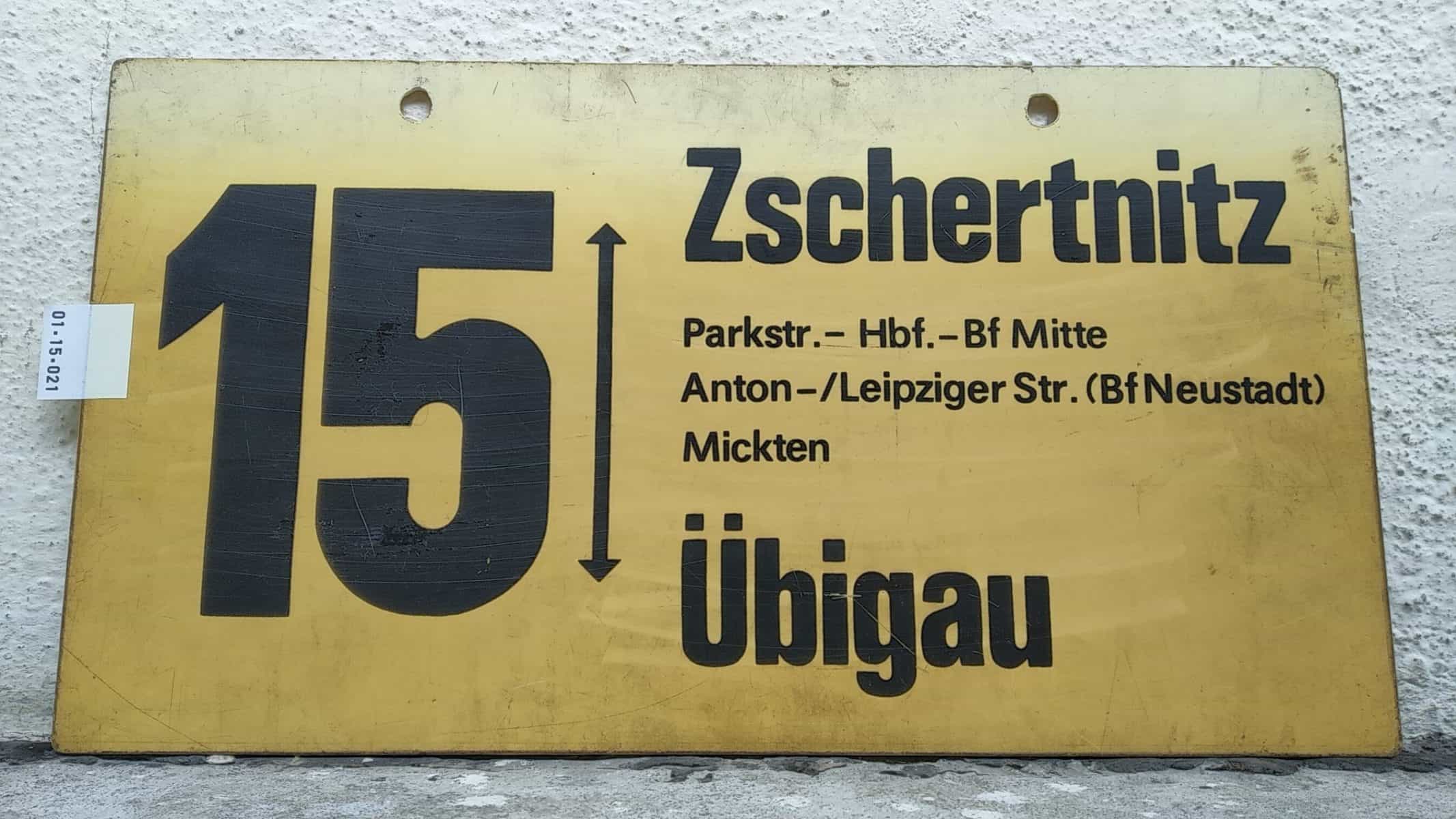Ein seltenes Straßenbahn-Linienschild aus Dresden der Linie 15 von Zschertnitz nach Übigau #1