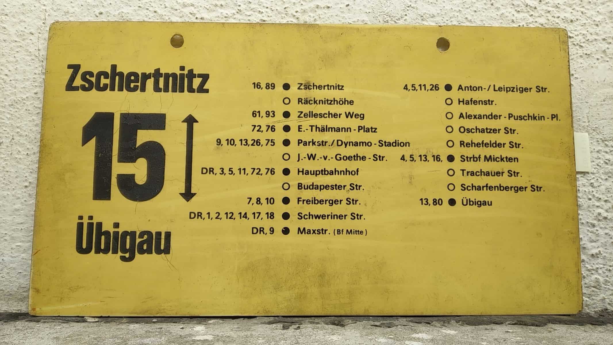Ein seltenes Straßenbahn-Linienschild aus Dresden der Linie 15 von Zschertnitz nach Übigau #2