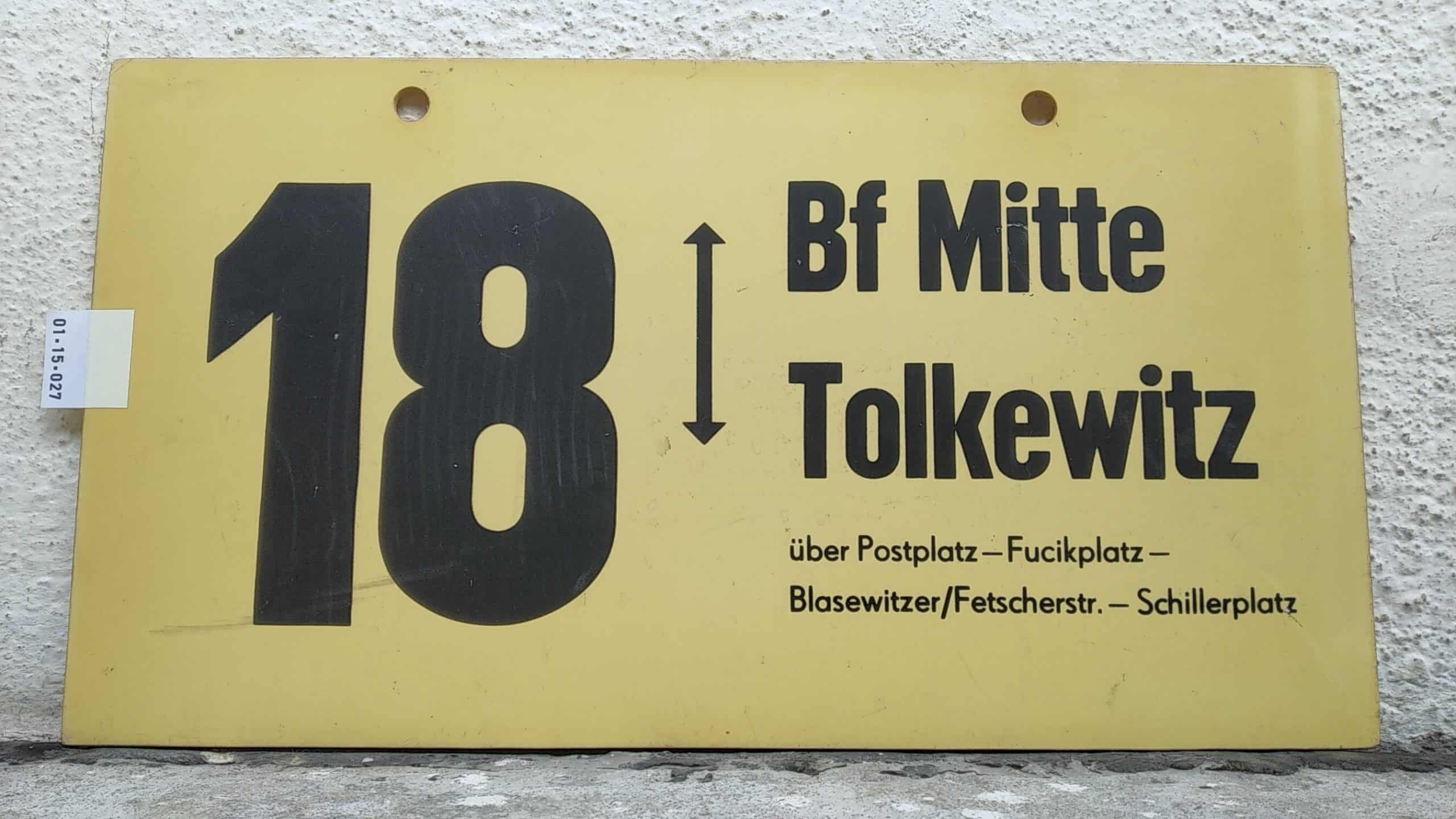 Ein seltenes Straßenbahn-Linienschild aus Dresden der Linie 18 von Bf Mitte nach Tolkewitz #1