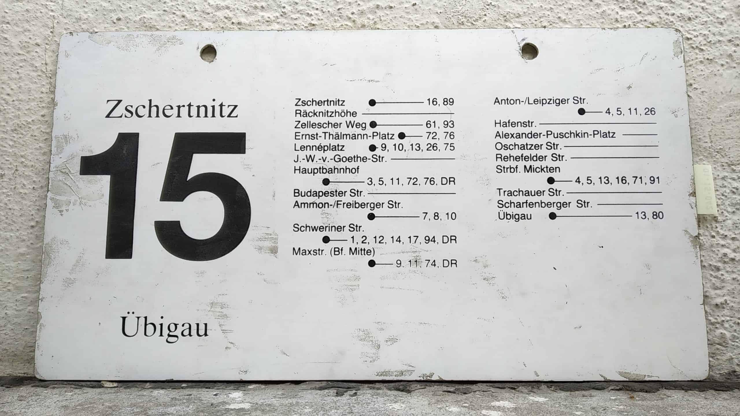 Ein seltenes Straßenbahn-Linienschild aus Dresden der Linie 15 von Zschertnitz nach Übigau #2