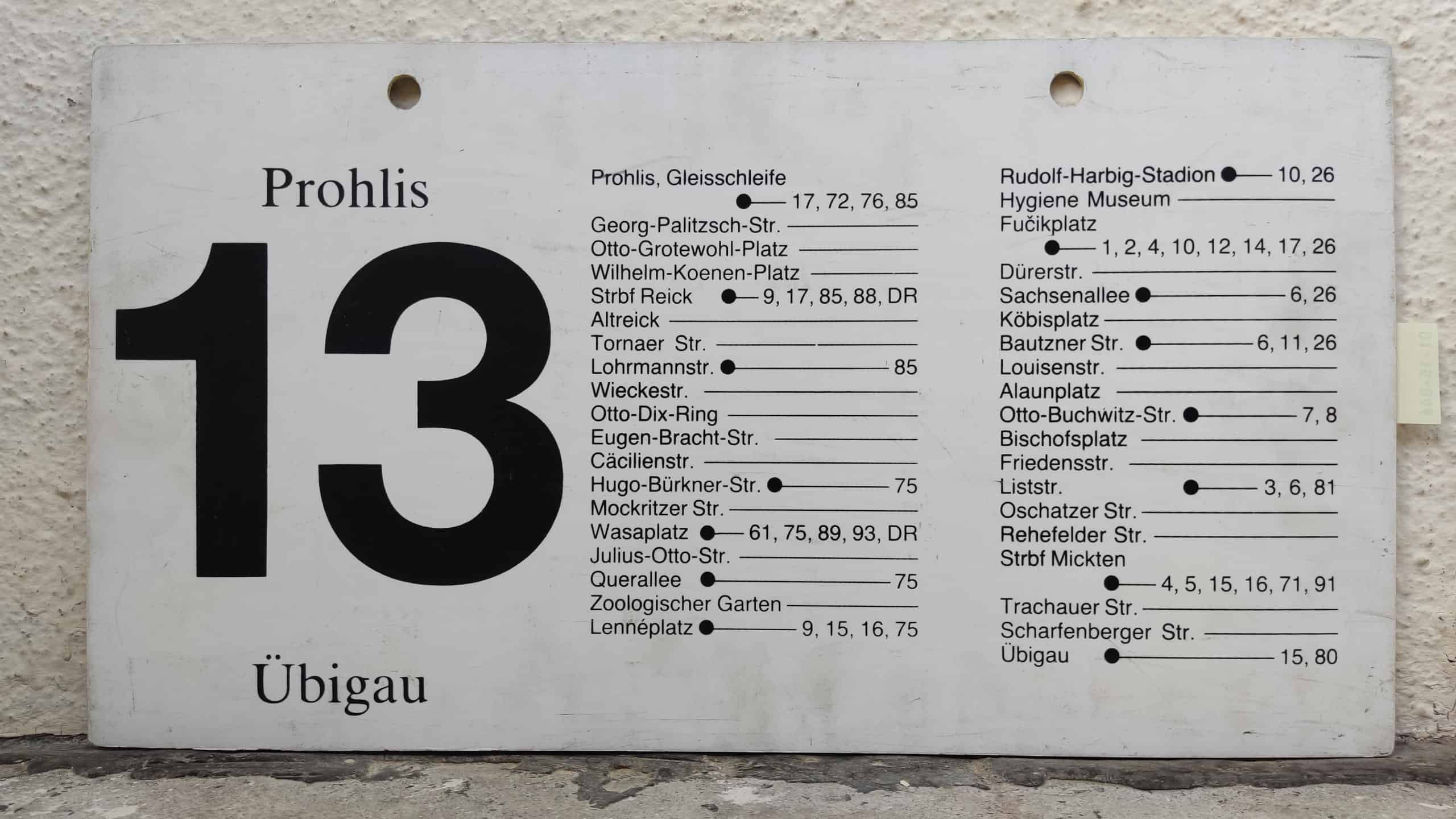 Ein seltenes Straßenbahn-Linienschild aus Dresden der Linie 13 von Prohlis nach Übigau #2