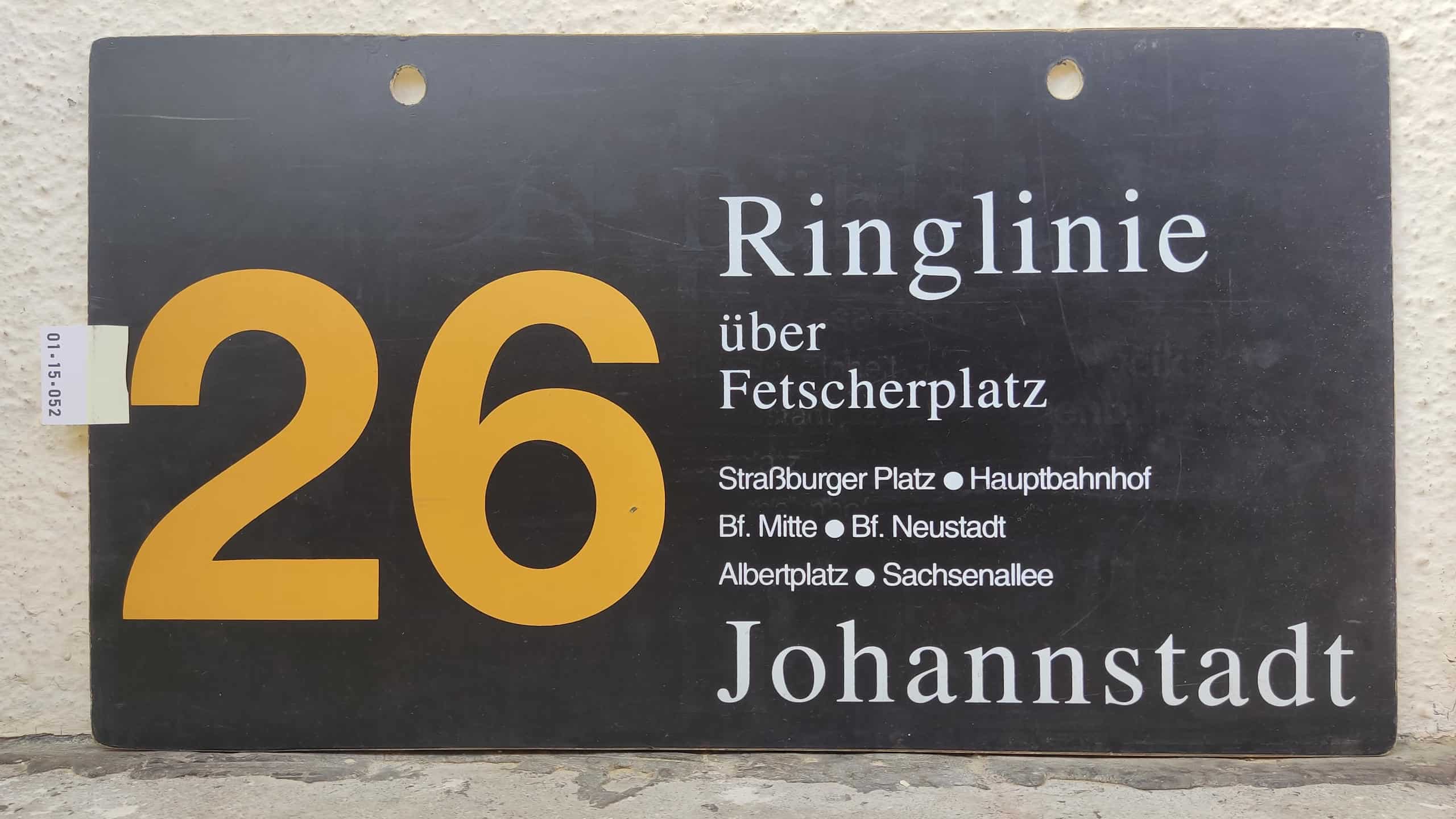 Ein seltenes Straßenbahn-Linienschild aus Dresden der Linie 26 Ringlinie über Fetscherplatz Johannstadt #1