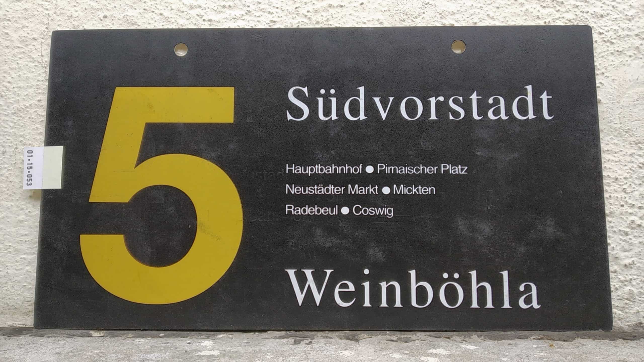 Ein seltenes Straßenbahn-Linienschild aus Dresden der Linie 5 von Südvorstadt nach Weinböhla #1