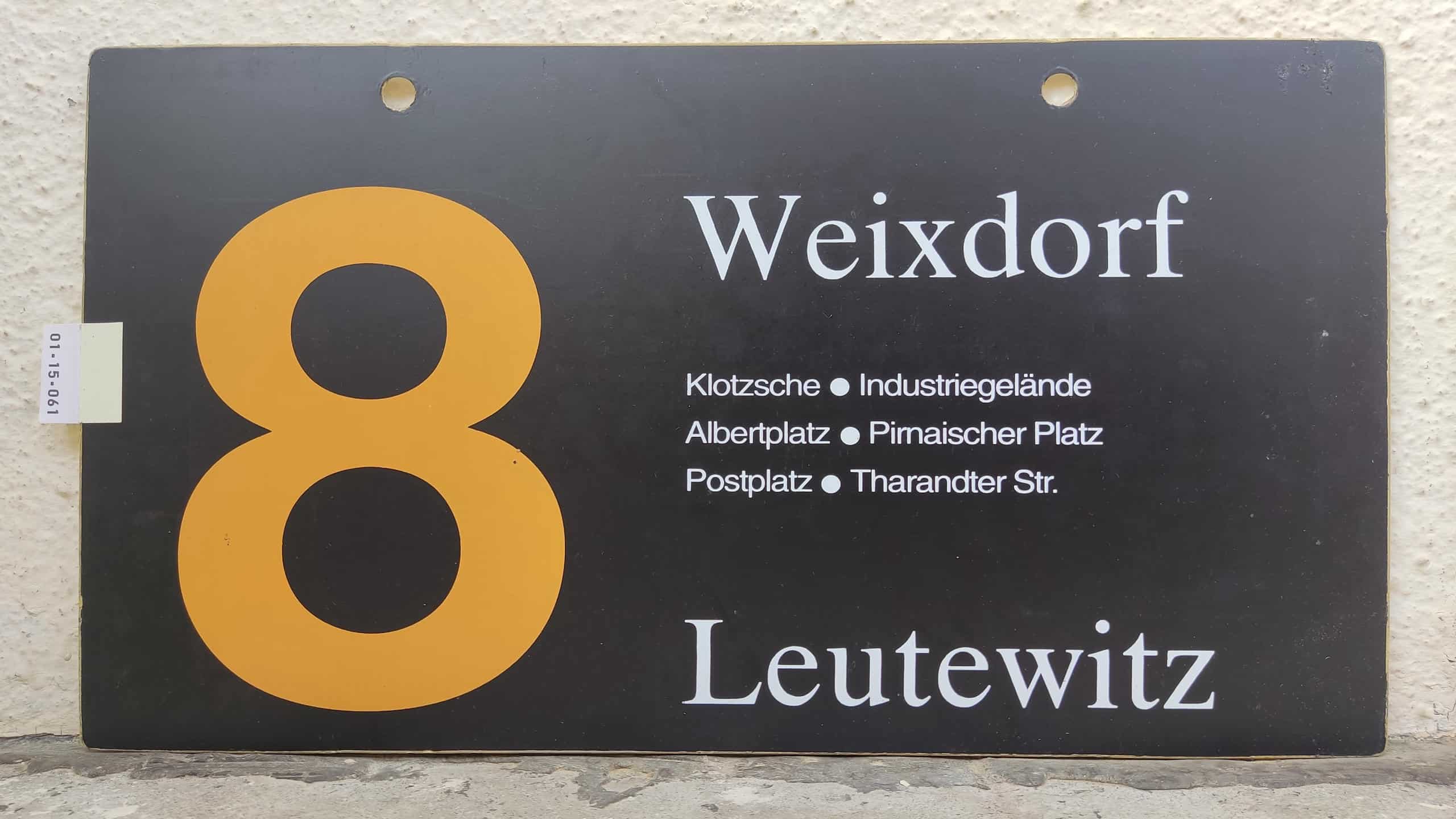 Ein seltenes Straßenbahn-Linienschild aus Dresden der Linie 8 von Weixdorf nach Leutewitz #1
