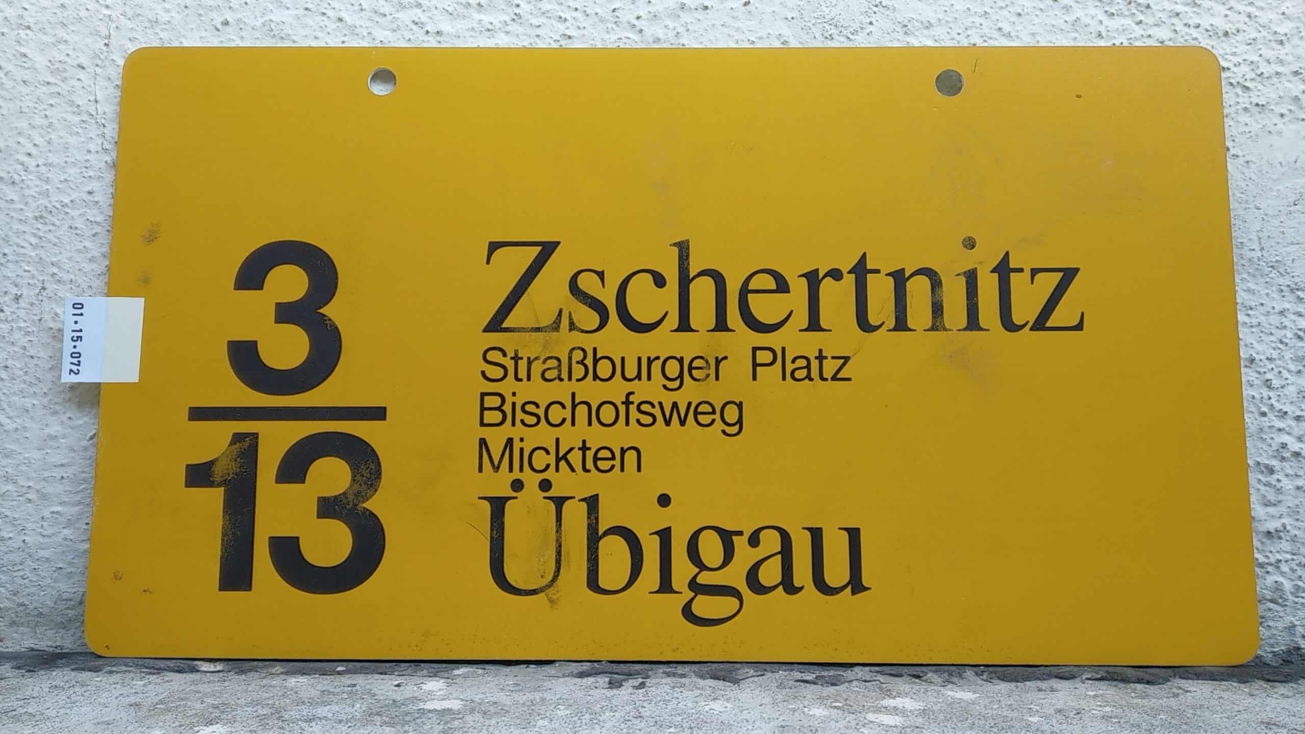Ein seltenes Straßenbahn-Linienschild aus Dresden der Linie 3/13 von Zschertnitz nach Übigau #1