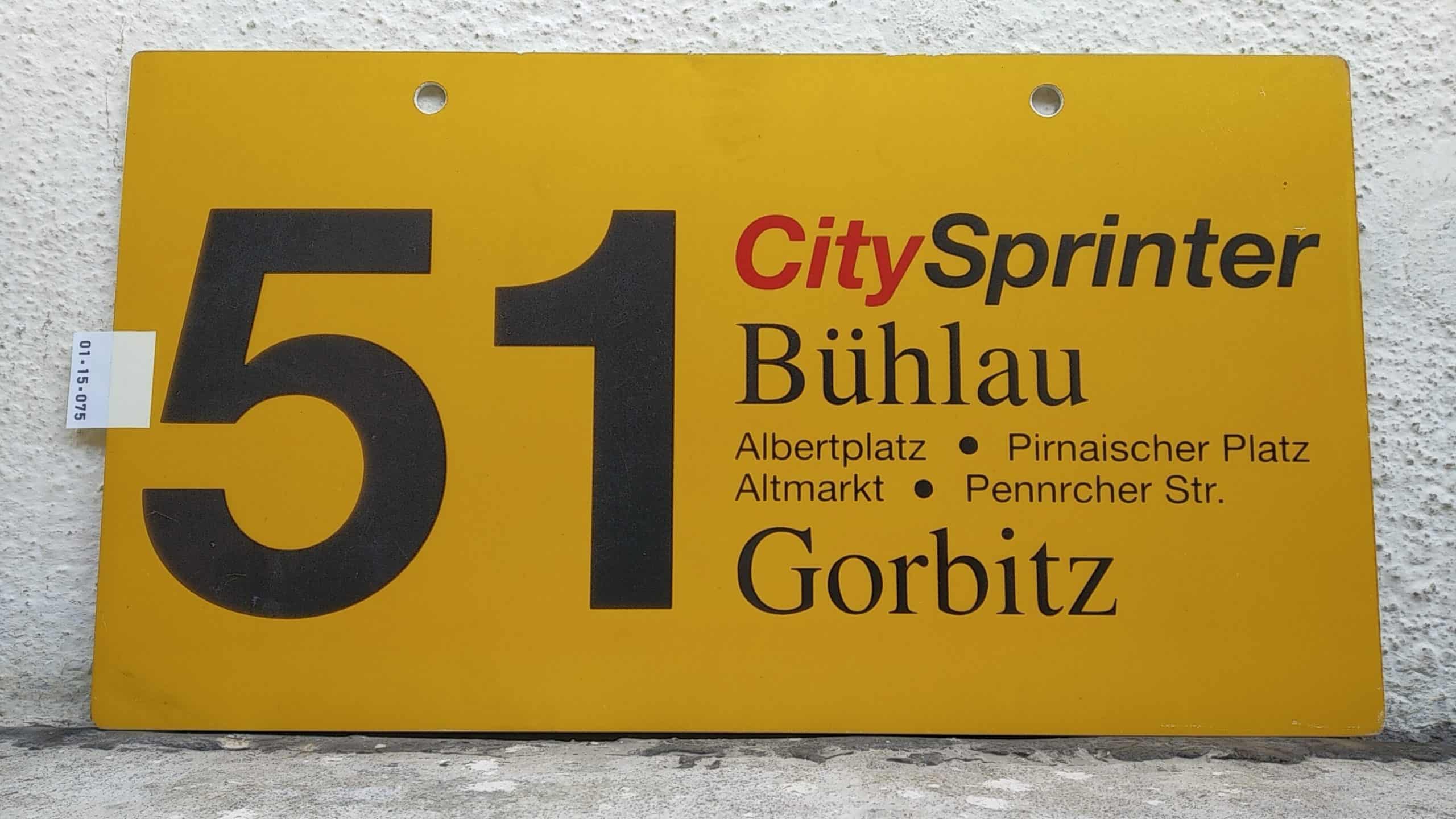 Ein seltenes Straßenbahn-Linienschild aus Dresden der Linie 51 CitySprinter von Bühlau nach Gorbitz #1
