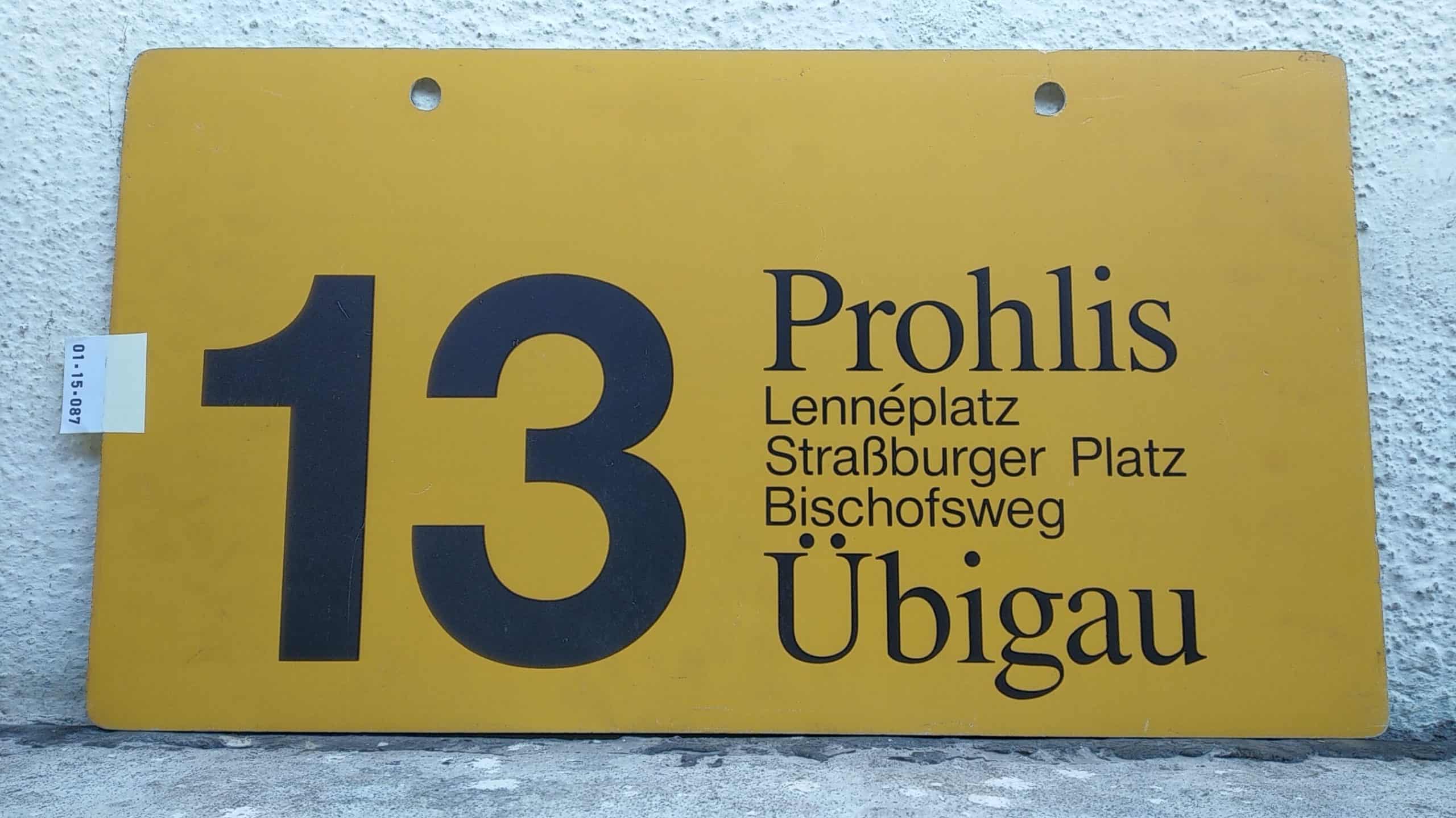 Ein seltenes Straßenbahn-Linienschild aus Dresden der Linie 13 von Prohlis nach Übigau #1