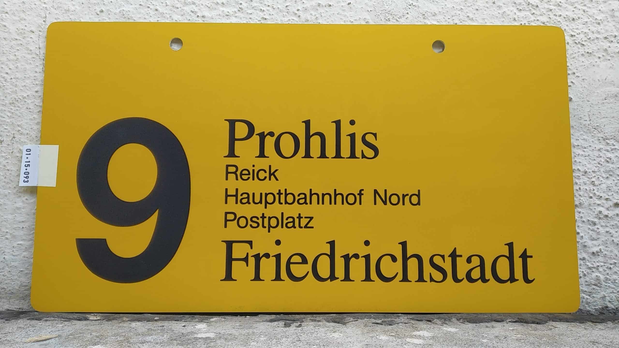 Ein seltenes Straßenbahn-Linienschild aus Dresden der Linie 9 von Prohlis nach Friedrichstadt #1