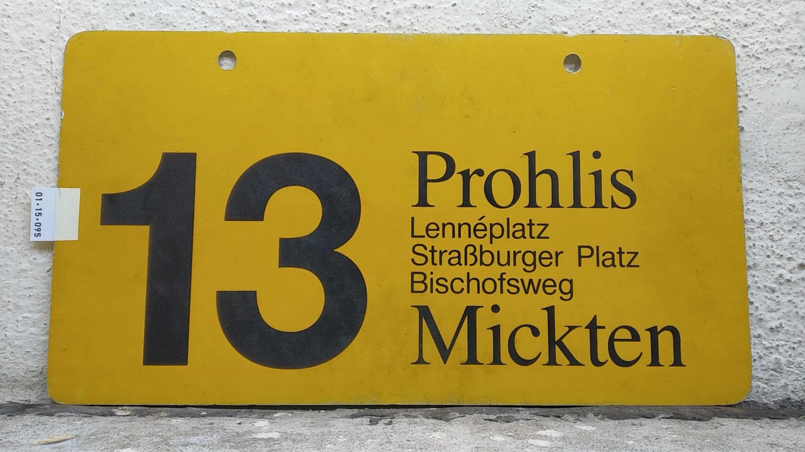 Ein seltenes Straßenbahn-Linienschild aus Dresden der Linie 13 von Prohlis nach Mickten #1