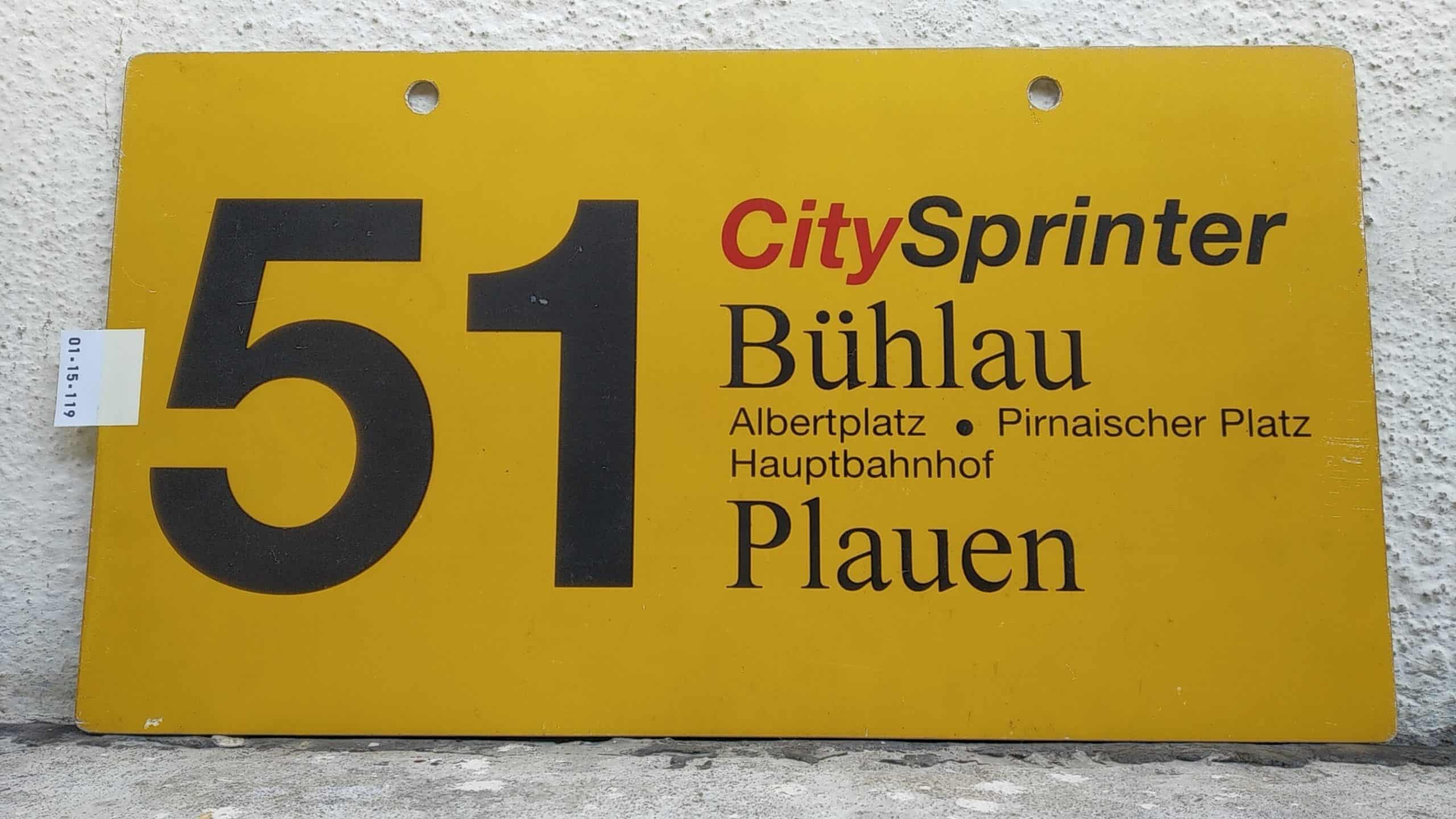 Ein seltenes Straßenbahn-Linienschild aus Dresden der Linie 51 CitySprinter von Bühlau nach Plauen #1