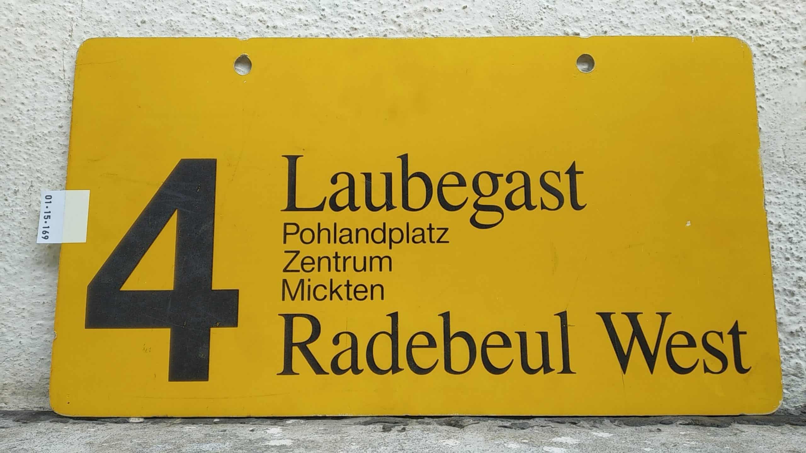 Ein seltenes Straßenbahn-Linienschild aus Dresden der Linie 4 von Laubegast nach Radebeul West #1