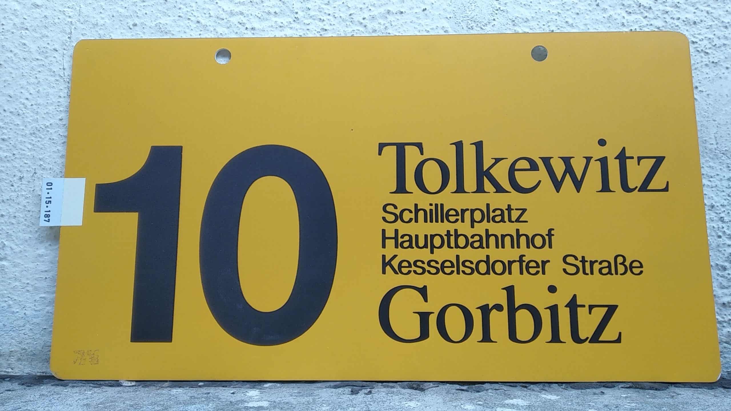Ein seltenes Straßenbahn-Linienschild aus Dresden der Linie 10 von Tolkewitz nach Gorbitz #1