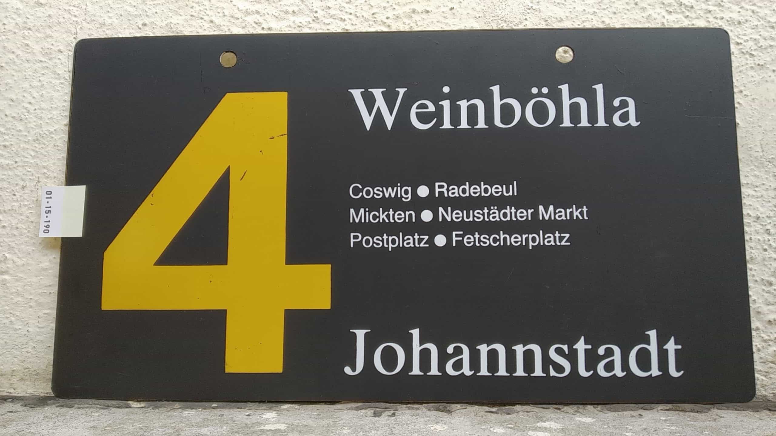 Ein seltenes Straßenbahn-Linienschild aus Dresden der Linie 4 von Weinböhla nach Johannstadt #1