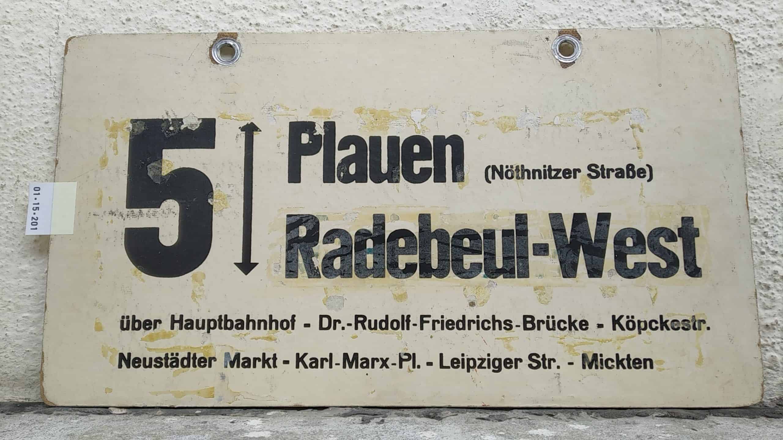 Ein seltenes Straßenbahn-Linienschild aus Dresden der Linie 5 von Plauen (Nöthnitzer Straße) nach RadebeulnachWest #1