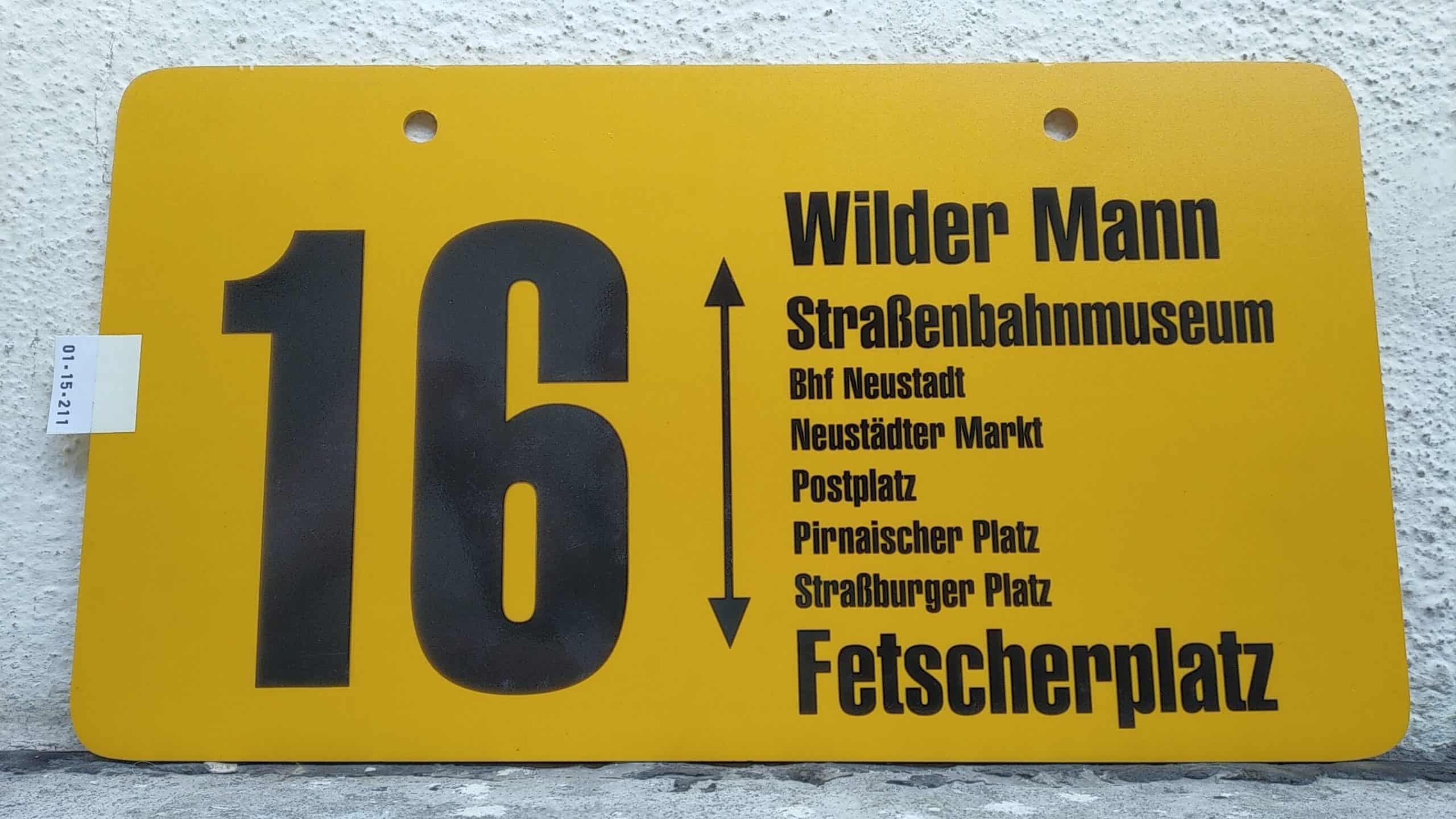 Ein seltenes Straßenbahn-Linienschild aus Dresden der Linie 16 von Wilder Mann Straßenbahnmuseum nach Fetscherplatz #1