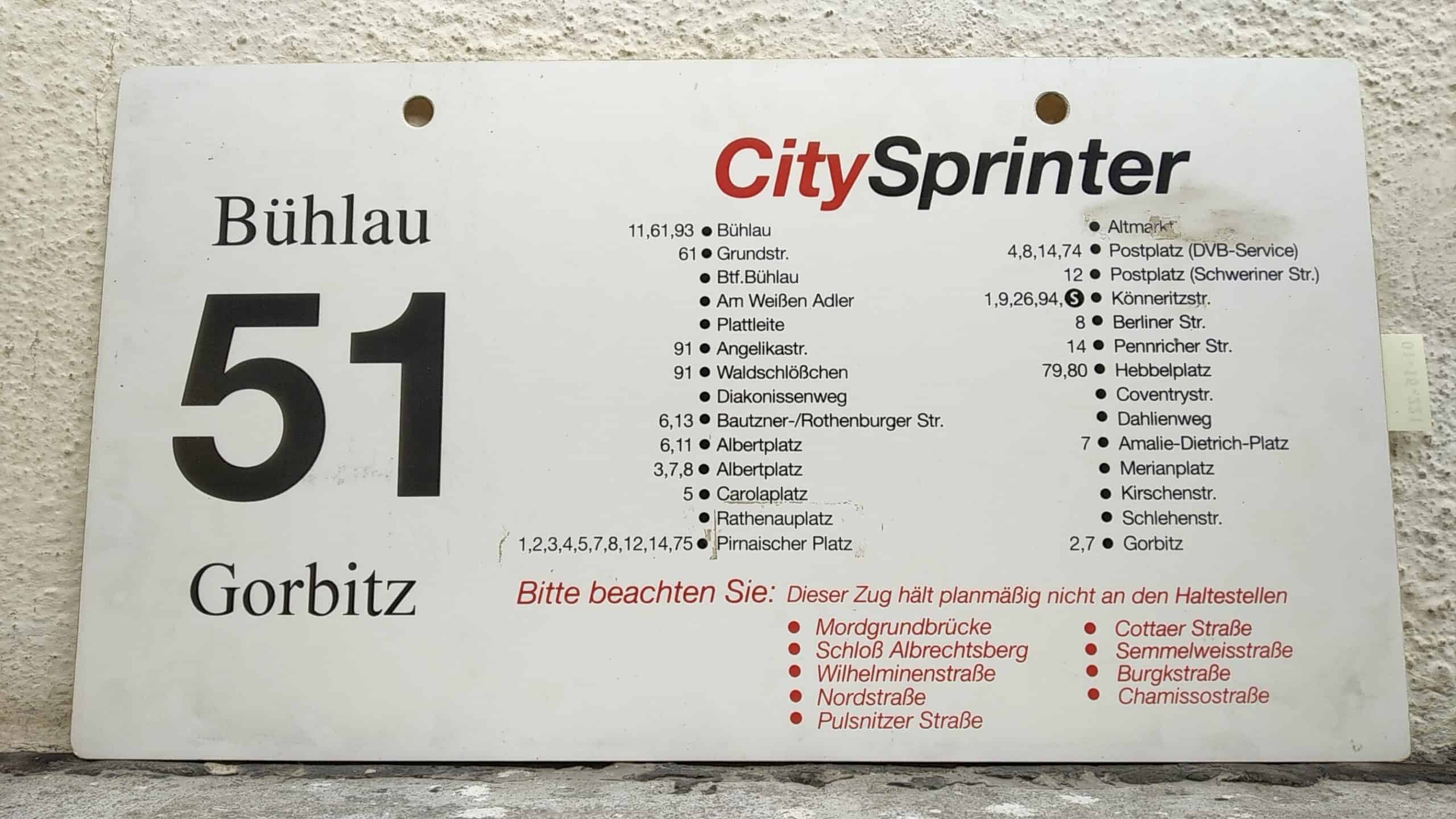 Ein seltenes Straßenbahn-Linienschild aus Dresden der Linie 51 CitySprinter von Bühlau nach Gorbitz #2