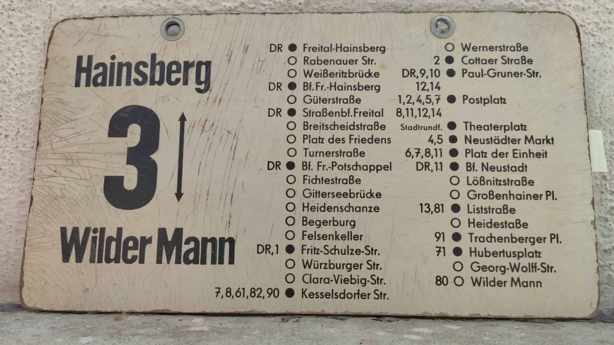 Ein seltenes Linienschild aus Dresden der damaligen Straßenbahn-Linie 3 von Freital Hainsberg nach Wilder Mann. #2