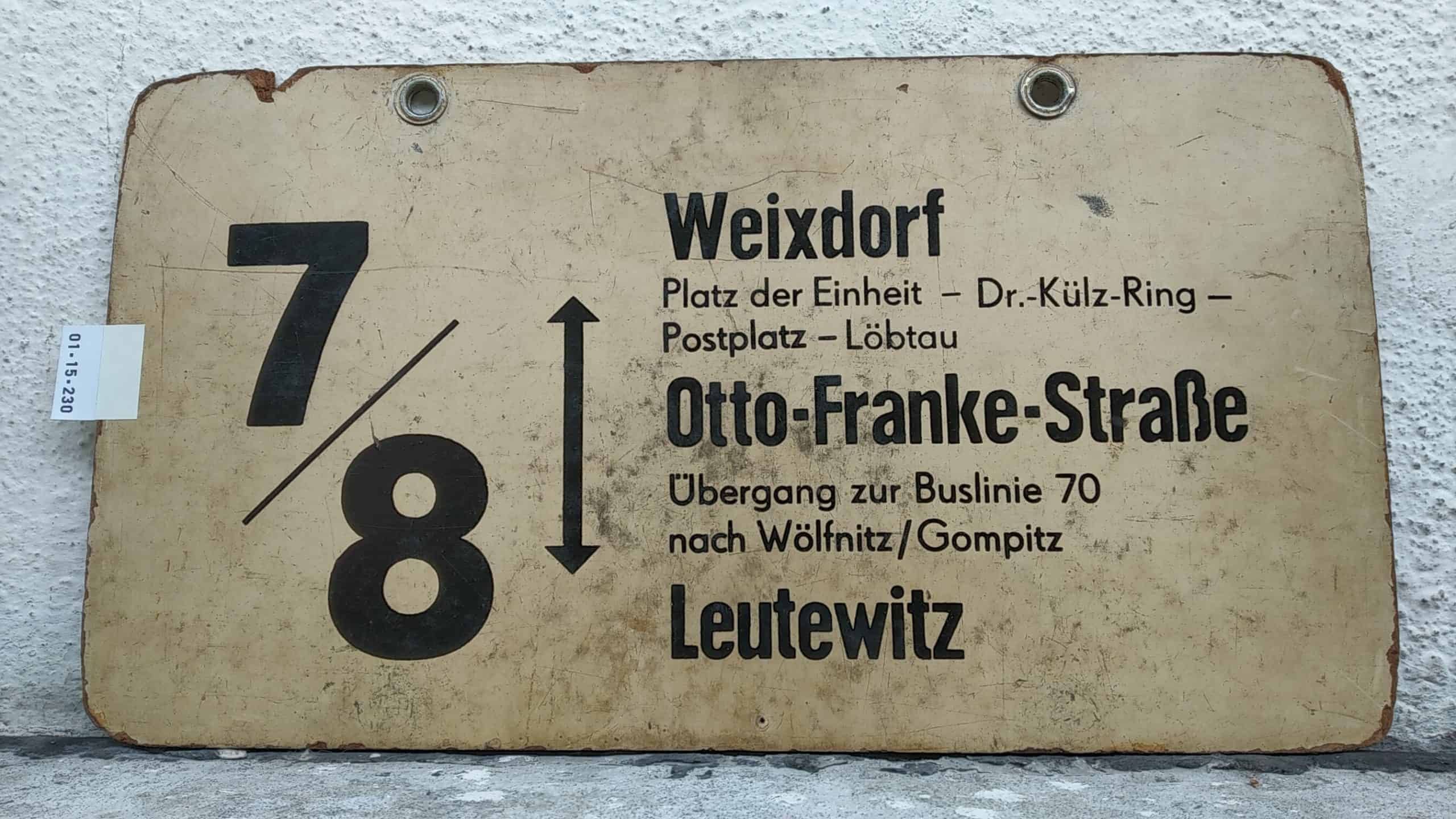 Ein seltenes Straßenbahn-Linienschild aus Dresden der Linie 7/8 von Weixdorf nach Leutewitz