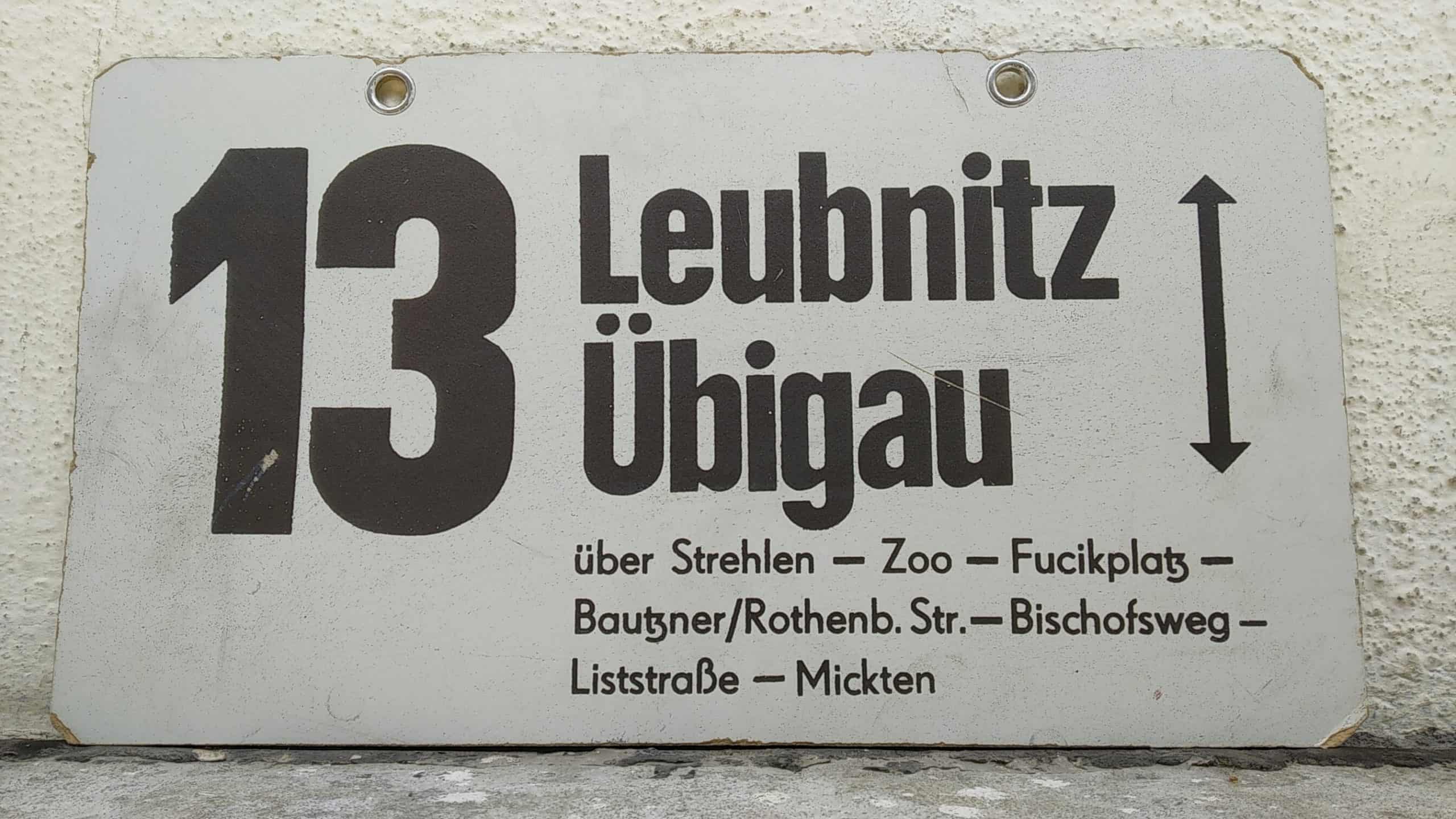 Ein seltenes Straßenbahn-Linienschild aus Dresden der Linie 13 von Leubnitz nach Übigau #1