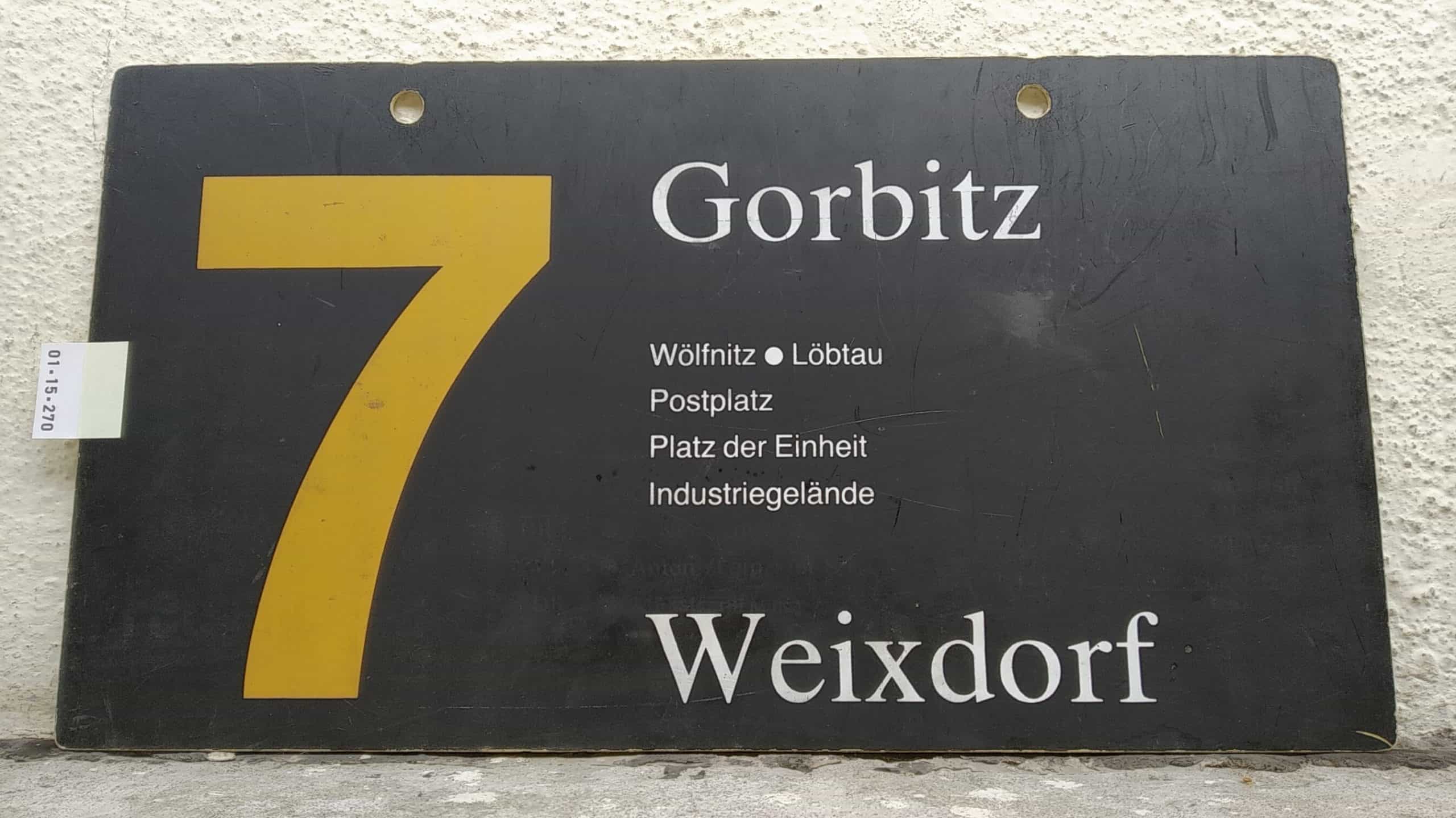 Ein seltenes Straßenbahn-Linienschild aus Dresden der Linie 7 von Gorbitz nach Weixdorf #1