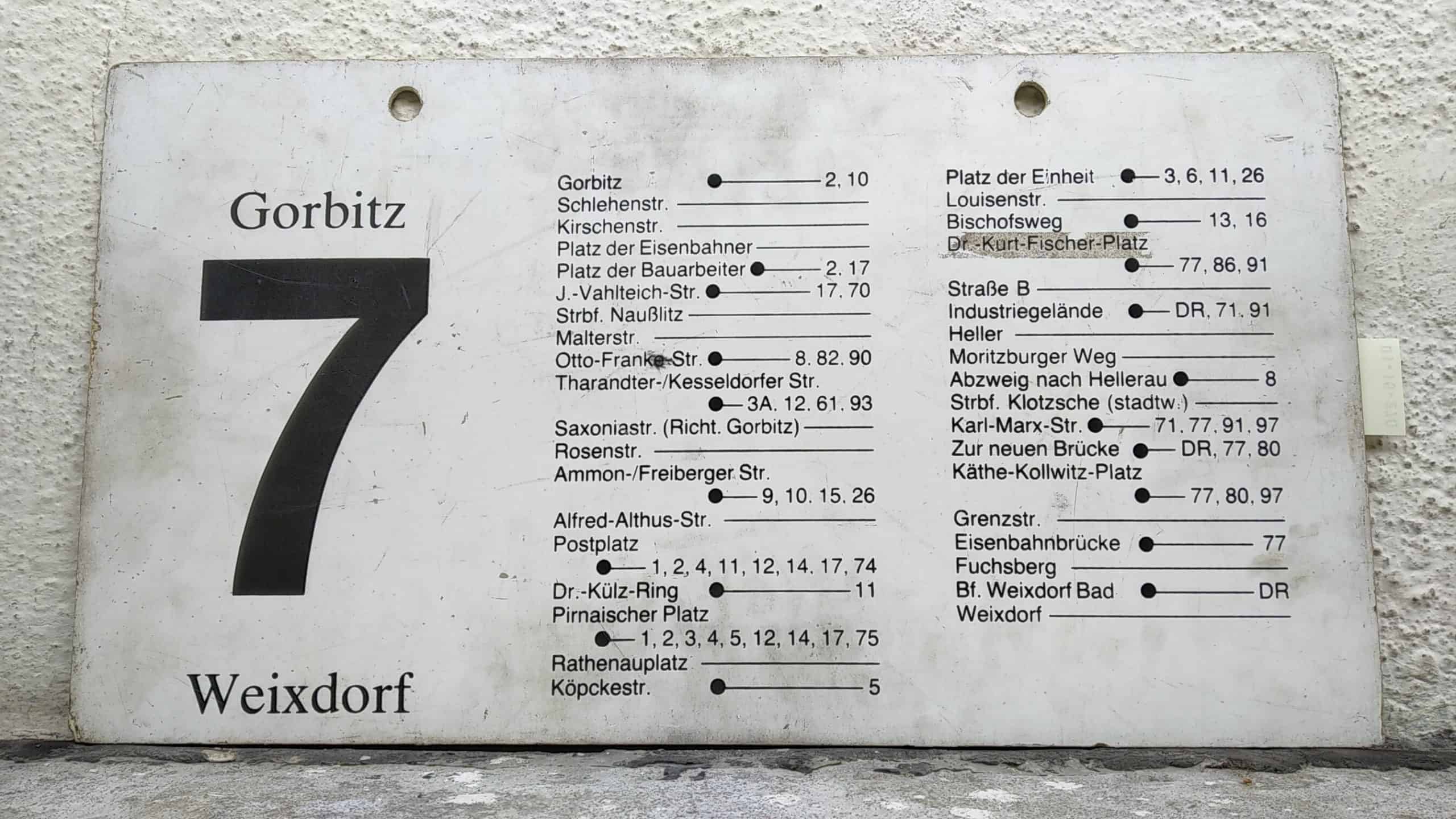 Ein seltenes Straßenbahn-Linienschild aus Dresden der Linie 7 von Gorbitz nach Weixdorf #2