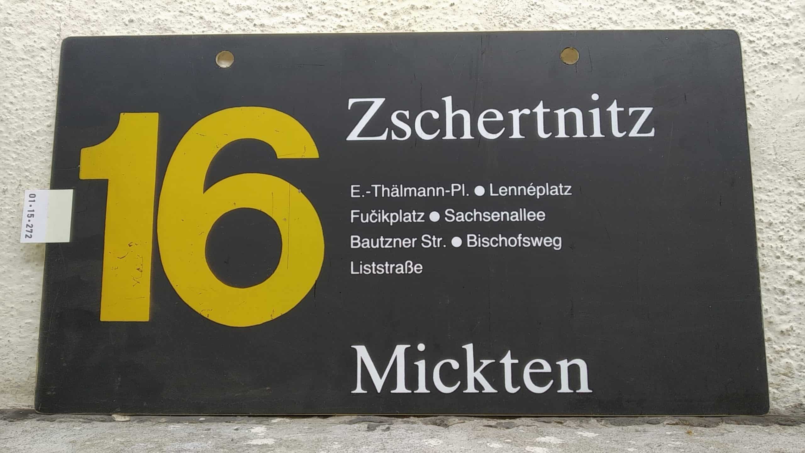 Ein seltenes Straßenbahn-Linienschild aus Dresden der Linie 16 von Zschertnitz nach Mickten #1