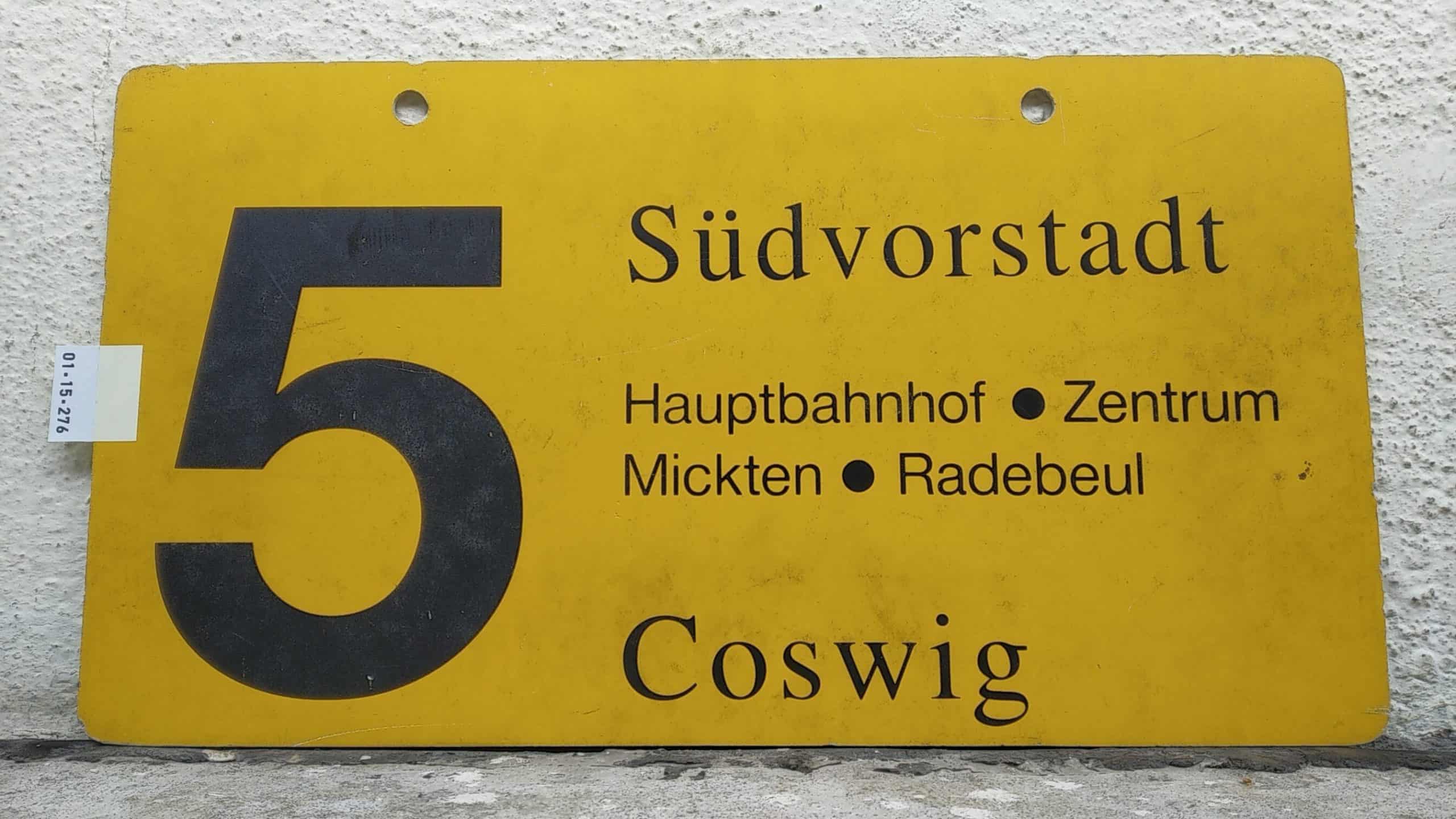Ein seltenes Straßenbahn-Linienschild aus Dresden der Linie 5 von Südvorstadt nach Coswig #1