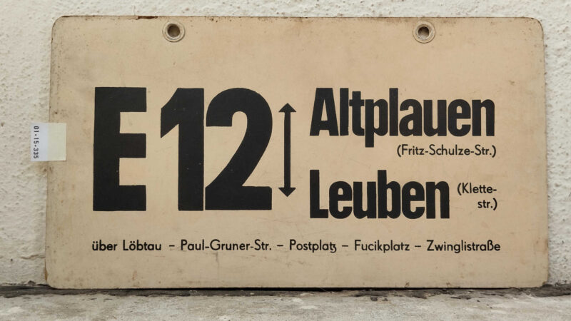 E 12 Altplauen (Fritz-Schulze-Str.) – Leuben (Klette- str.) E 12 Altplauen (Fritz-Schulze-Str.) – Leuben (Klette- str.)