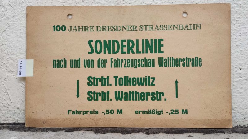 100 JAHRE DRESDNER STRASSENBAHN SONDERLINIE nach und von der Fahr­zeug­schau Walt­her­straße Strbf. Tolkewitz – Strbf. Walt­herstr.