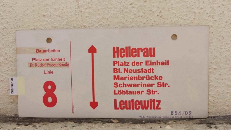 Bau­ar­beiten Platz der Einheit Dr.-Rudolf.-Friedr.-Brücke Linie 8 Hellerau – Leutewitz