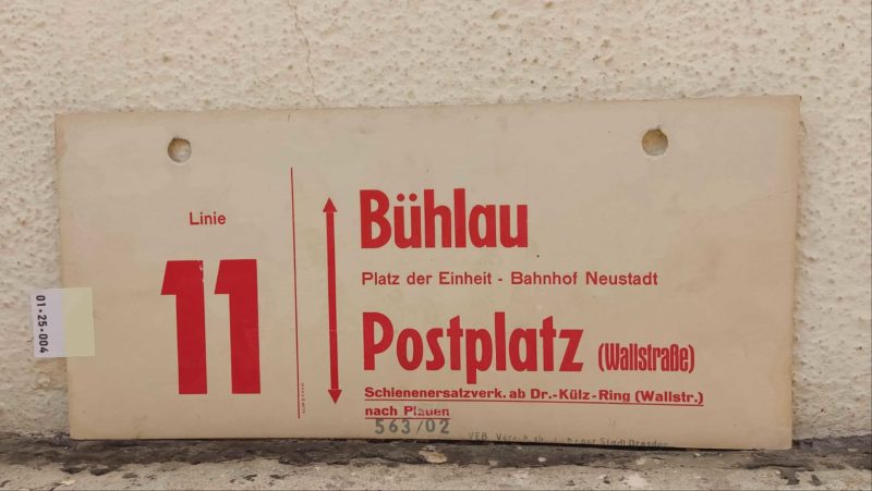 Linie 11 Bühlau – Postplatz (Wallstraße) Schienenersatzverk. ab Dr.-Külz-Ring (Wallstr.) nach Plauen Linie 11 Bühlau – Postplatz (Wallstraße) Schienenersatzverk. ab Dr.-Külz-Ring (Wallstr.) nach Plauen