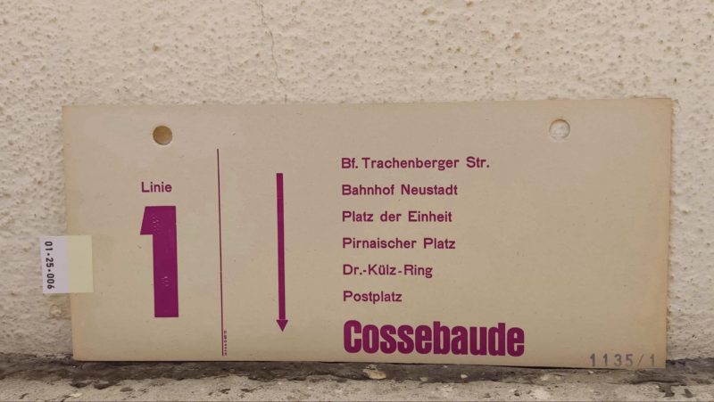 Linie 1 Bf. Tra­chen­berger Str. – Cos­se­baude