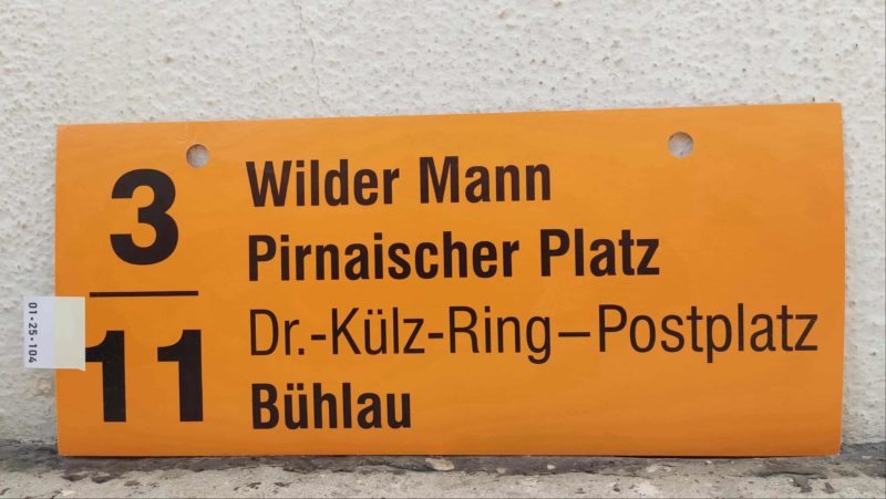 3/​11 Wilder Mann – Pirnai­scher Platz – Bühlau