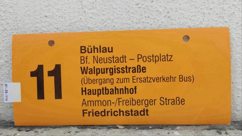 11 Bühlau – Wal­pur­gis­straße (Übergang zum Ersatz­ver­kehr Bus) – Haupt­bahnhof – Fried­rich­stadt