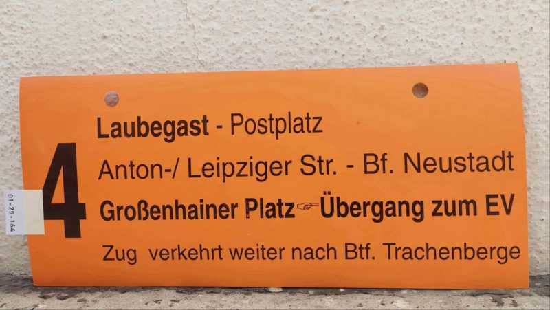 4 Laubegast – Gro­ßen­hainer Platz[Zeigefinger]Übergang zum EV Zug verkehrt weiter nach Btf. Tra­chen­berge