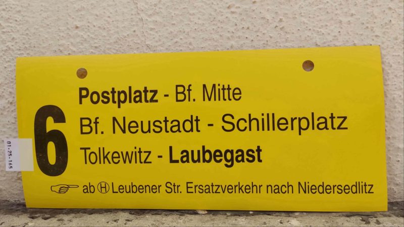 6 Postplatz – Laubegast [Zei­ge­finger] ab [Hst.] Leubener Str. Ersatz­ver­kehr nach Nie­der­sedlitz