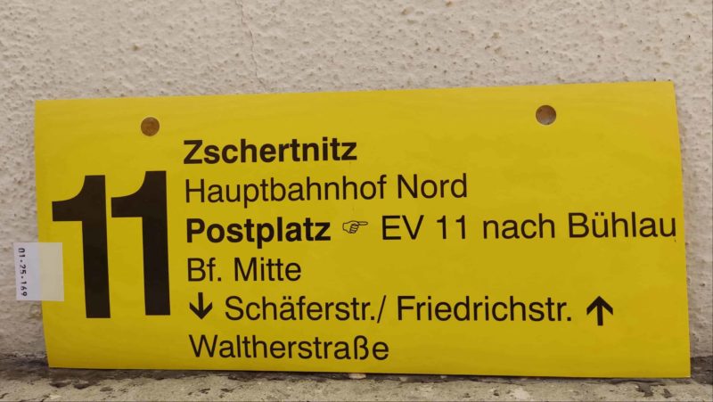 11 Zschertnitz – Postplatz [Zei­ge­finger] EV 11 nach Bühlau – Walt­her­straße
