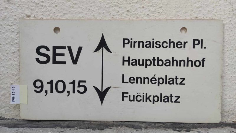 SEV 9,10,15 Pirnai­scher Pl. – Fučik­platz