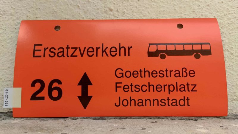 Ersatz­ver­kehr [Bus neu] 26 Goe­the­straße – Johann­stadt